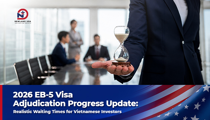 2026 EB-5 Visa Processing Update: Real Wait Times for Vietnamese Investors