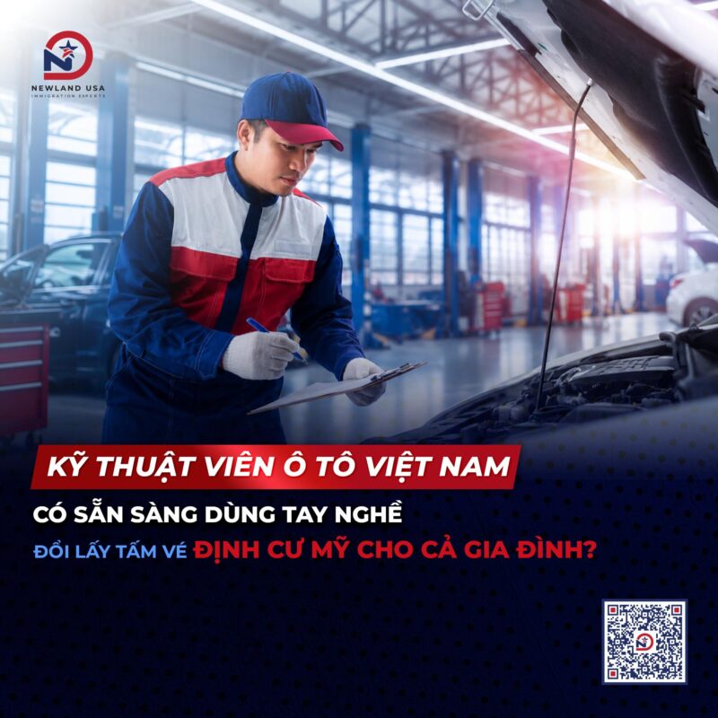 Kỹ thuật viên ô tô Việt Nam có sẵn sàng dùng tay nghề đổi lấy tấm vé định cư Mỹ cho cả gia đình?