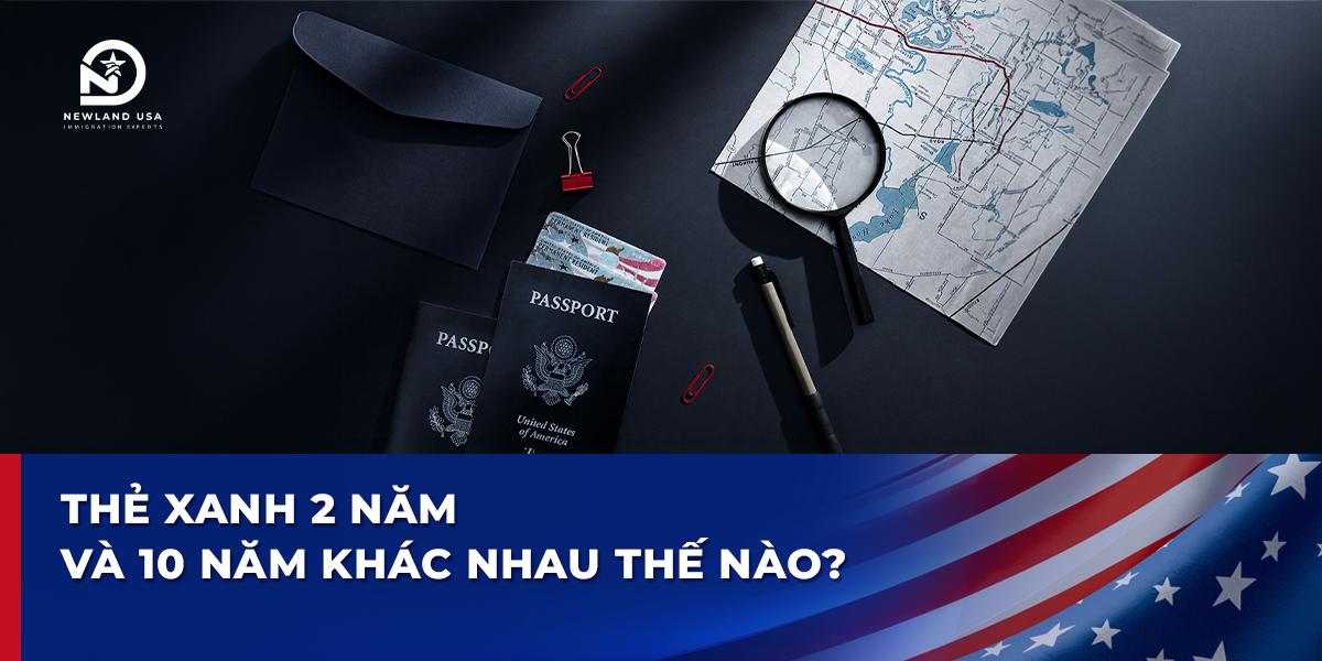 Thẻ Xanh 2 Năm và 10 Năm Khác Nhau Thế Nào?