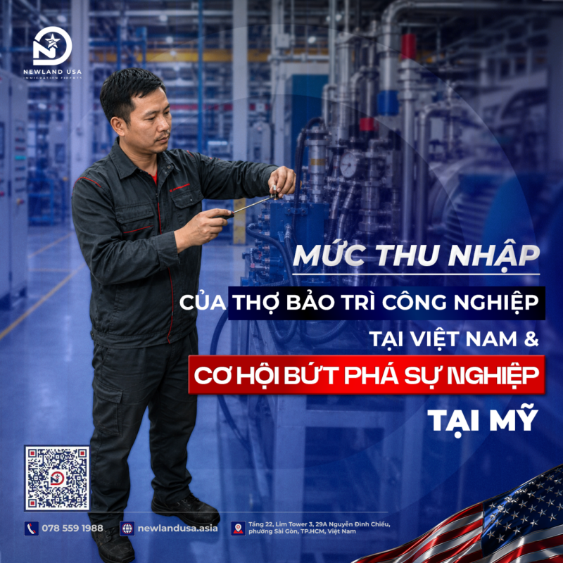 Mức thu nhập của thợ bảo trì công nghiệp tại Việt Nam và cơ hội bứt phá sự nghiệp tại Mỹ