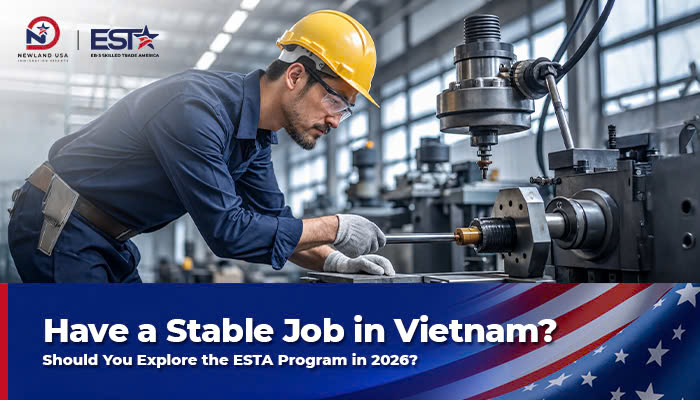 Already Have a Stable Job in Vietnam? Should You Explore the ESTA Program in 2026?