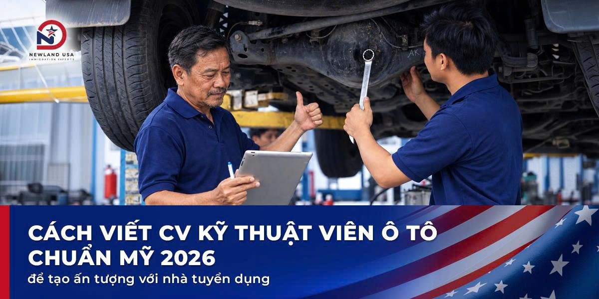 Cách viết CV kỹ thuật viên ô tô chuẩn Mỹ 2026 để tạo ấn tượng với nhà tuyển dụng