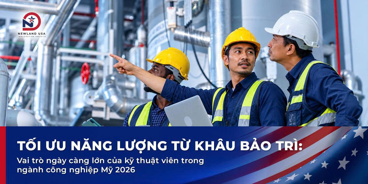 Tối ưu năng lượng từ khâu bảo trì: Vai trò ngày càng lớn của kỹ thuật viên trong ngành công nghiệp Mỹ 2026